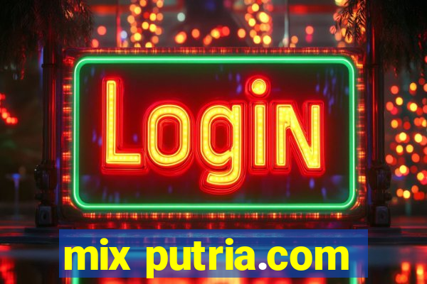 mix putria.com